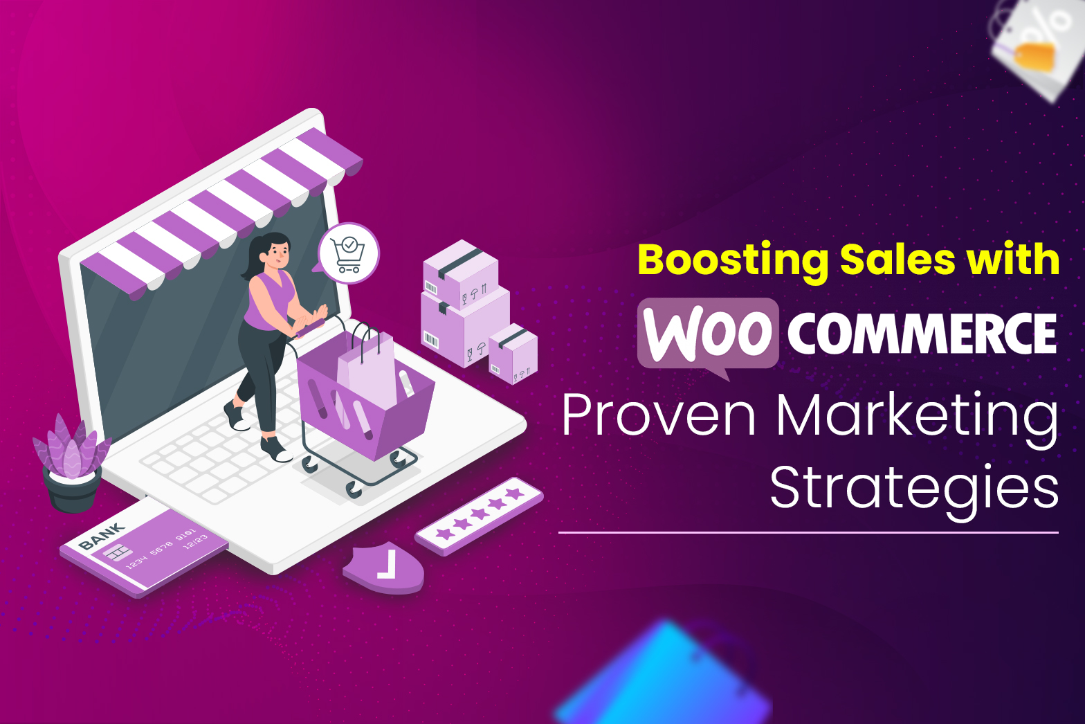 Boosting Sales with WooCommerce: Proven Marketing Strategies