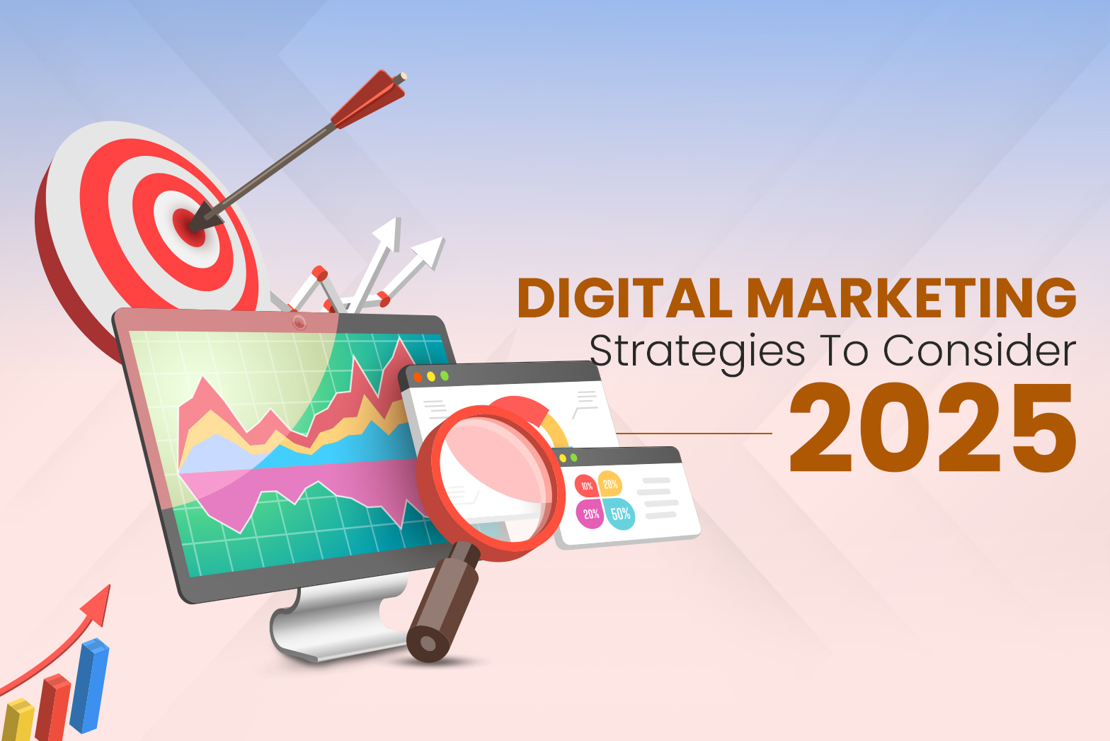 Digital Marketing Strategies To Consider In 2025